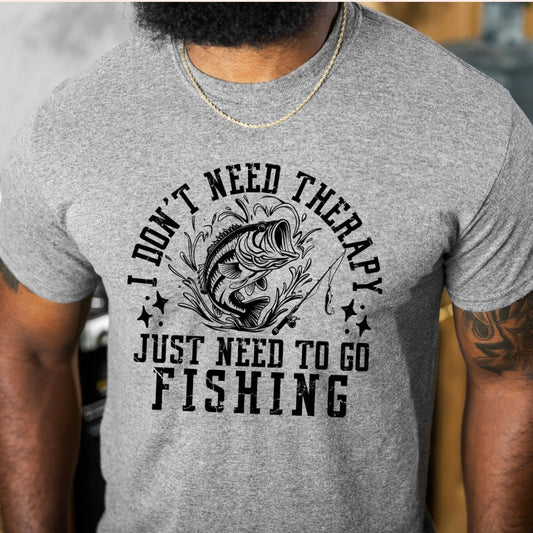 Don’t Need Therapy, Just Need Fishing-Black Ink