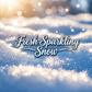 Fresh Sparkling Snow (Type): Fragrance Oil