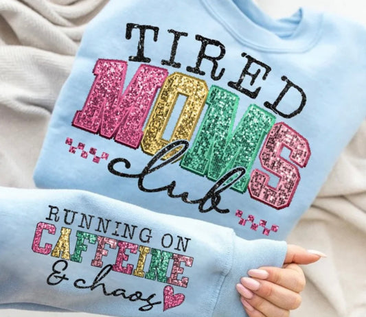 Tired Moms Club