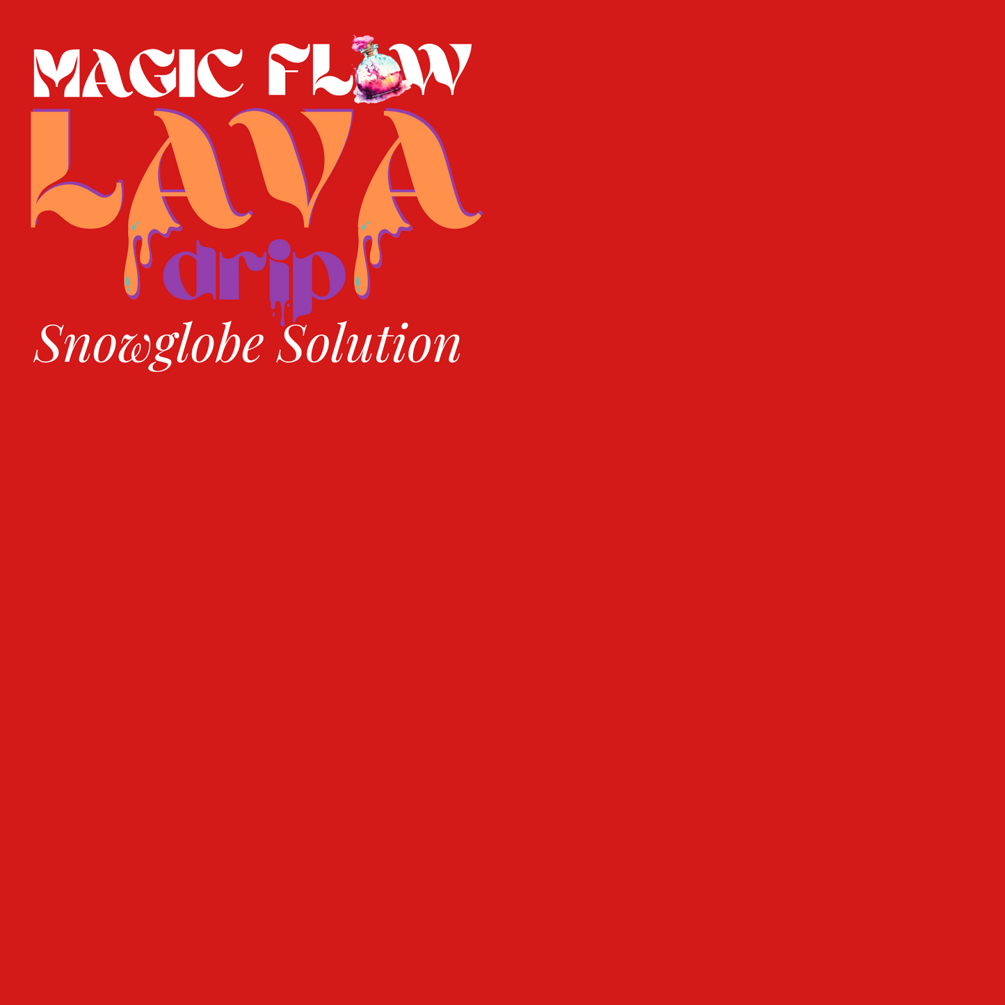 Magic Flow™ Lava Drip