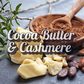 Cocoa Butter & Cashmere (Type): Fragrance Oil