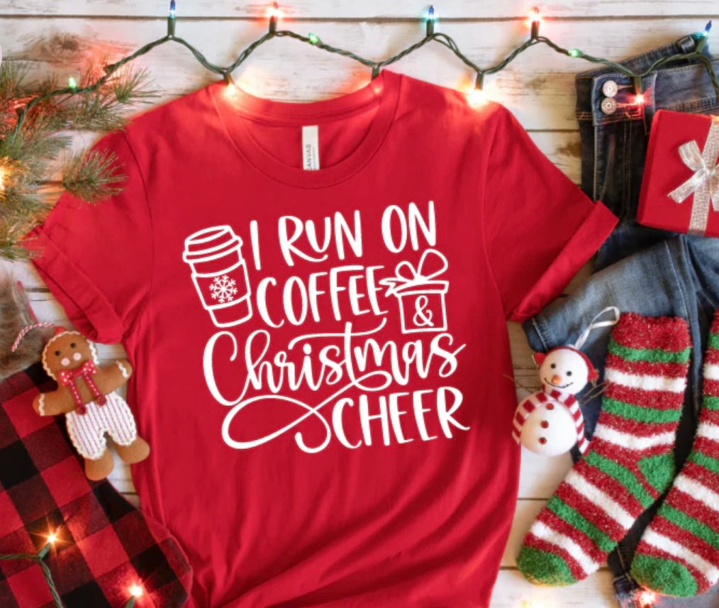 I Run On Coffee & Christmas Cheer