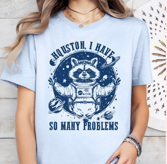 Houston I Have So Many Problems-Navy Ink