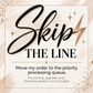Skip The Line-Priority Processing