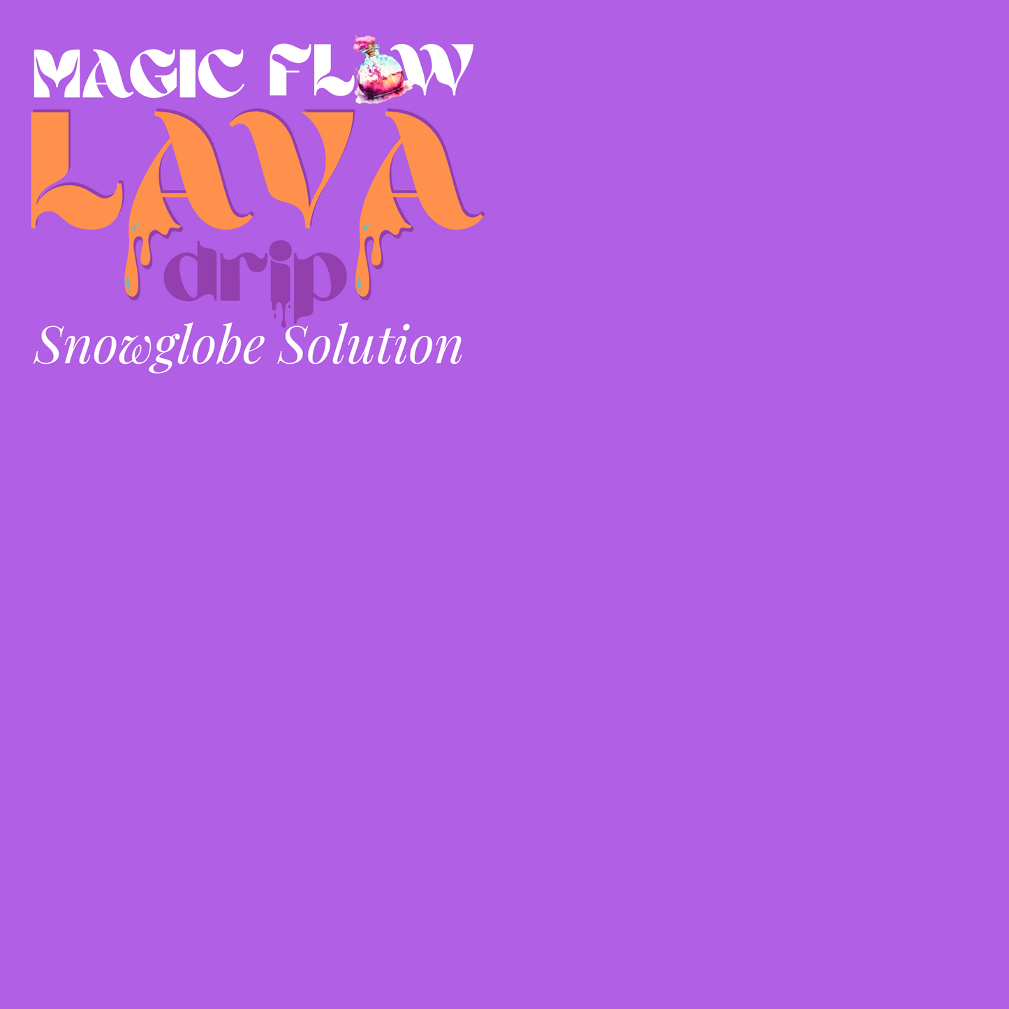 Magic Flow™ Lava Drip